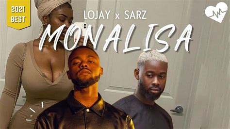monamisa youtube|Lojay, Sarz .